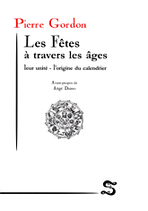 Pierre GORDON • Les  Fêtes à  travers les âges